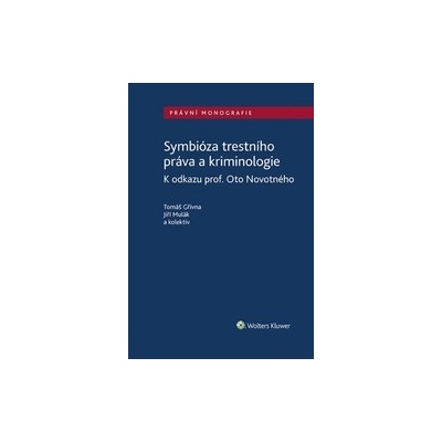 Symbióza trestního práva a kriminologie