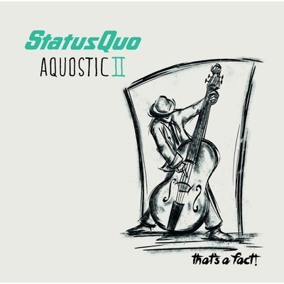 Status Quo - Aquostic Ii - That's A Fa CD