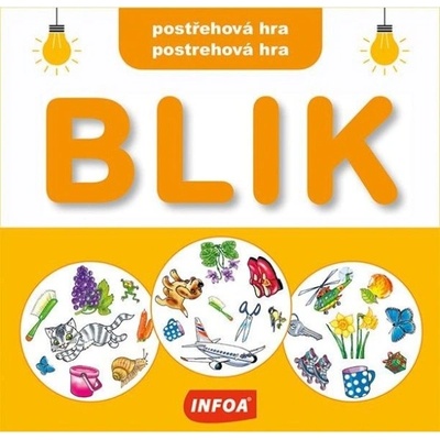 Postřehová hra Blik / Postrehová hra Blik Ing. Stanislav Soják-INFOA