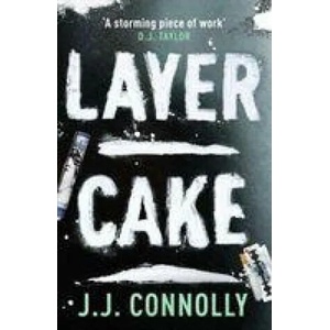 Layer Cake | CONNOLLY J J (ISBN: 9780715653647)