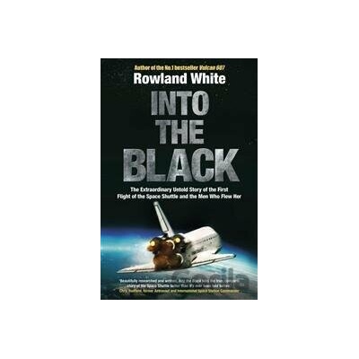 Into the Black - Rowland White