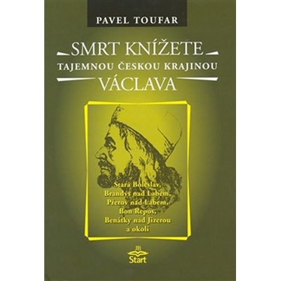 Smrt knížete Václava - Toufar Pavel