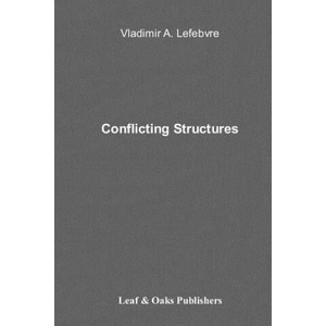 Conflicting Structures | Vladimir Lefebvre (ISBN: 9780578157696)