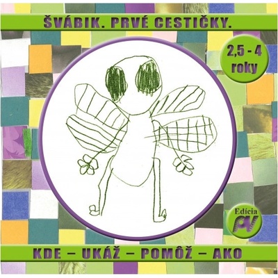 Švábik. Prvé cestičky