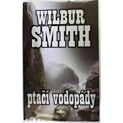 Ptačí vodopády - Wilbur Smith