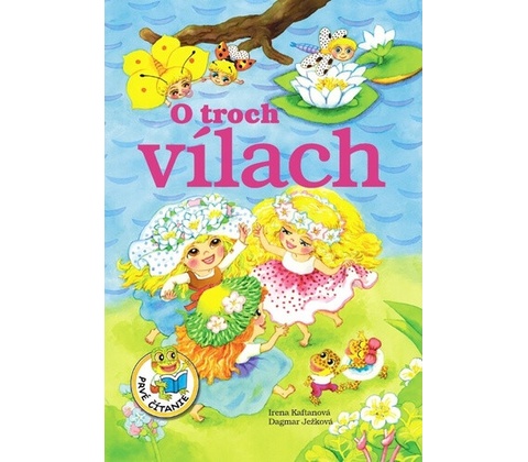 O troch vílach