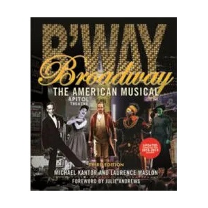 Broadway | Laurence Maslon, Michael Kantor (ISBN: 9781493047673)
