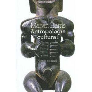 Antropología cultural | Marvin Harris, Vicente Bordoy Hueso, Francisco Revuelta Blanco (ISBN: 9788420658759)