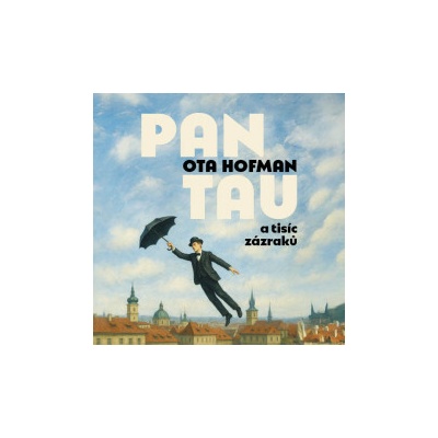 Pan Tau a tisíc zázraků - Hofman Ota - Hlavica Lukáš