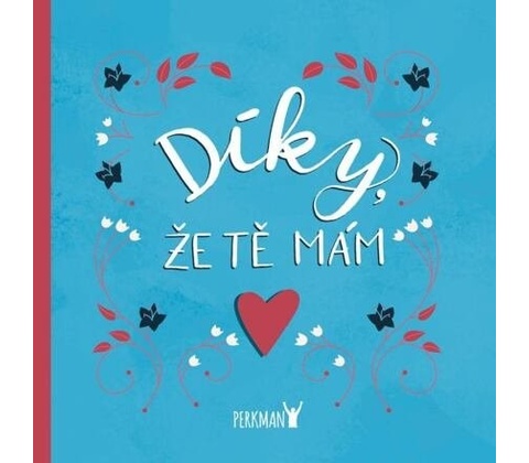 Díky, že Tě mám!