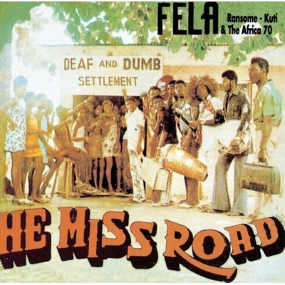 Fela Kuti - He Miss Road (Reissue) LP