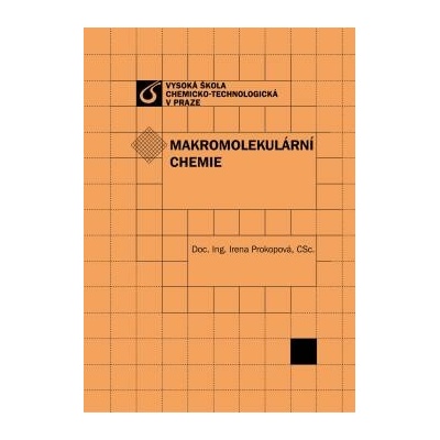 Makromolekulární chemie - Prokopová Irena