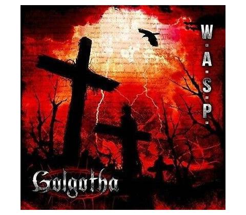 W.A.S.P. Golgotha CD