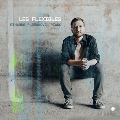 PLESANOVS, RICHARD - LES FLEXIBLES CD