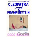 Cleopatra and Frankenstein