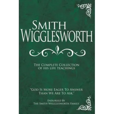 Smith Wigglesworth | Smith Wigglesworth