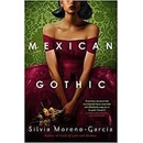 Mexican Gothic