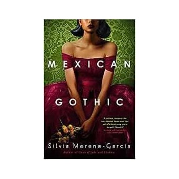 Mexican Gothic