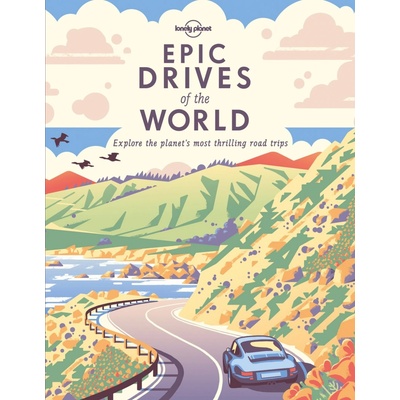 Epic Drives of the World Lonely Planet