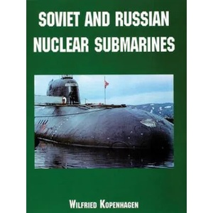 Soviet and Russian Nuclear Submarines | Wilfried Kopenhagen (2001)