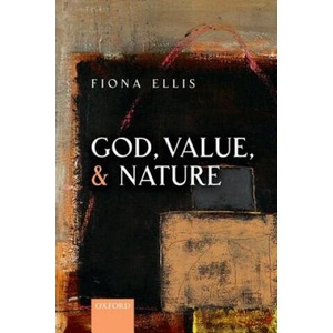 God, Value, and Nature | Fiona Ellis (ISBN: 9780198779254)