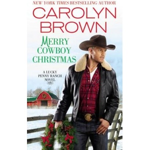 Merry Cowboy Christmas (ISBN: 9781455534944)