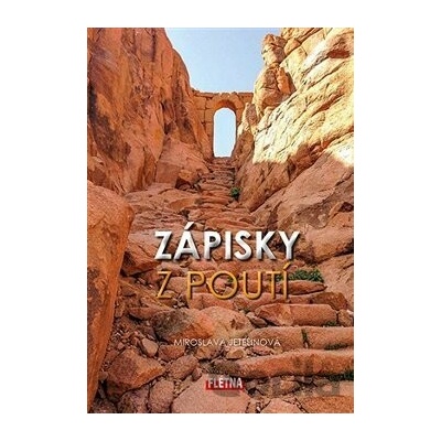 Zápisky z poutí - Miroslava Jetelinová