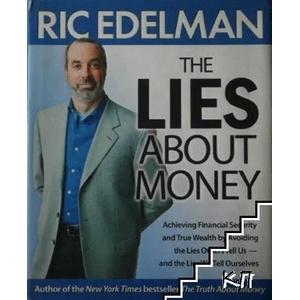The Lies About Money: Why You Need to Own the Portfolio of the Future (ISBN: 9781416543114)