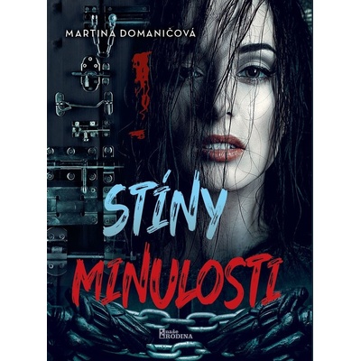 Stíny minulosti - Martina Domaničová