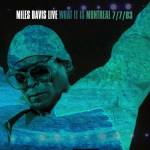 Miles Davis - Live In Montreal (RSD 22) (2 LP) (0194399557617)
