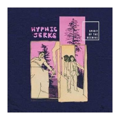 The Spirit Of The Beehive - Hypnic Jerks LP