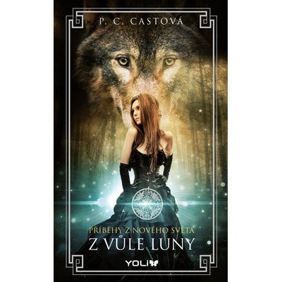 Z vůle Luny - Castová P. C.