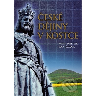 Dějiny českých zemí v datech - Radek Diestler, Jana Jůzlová