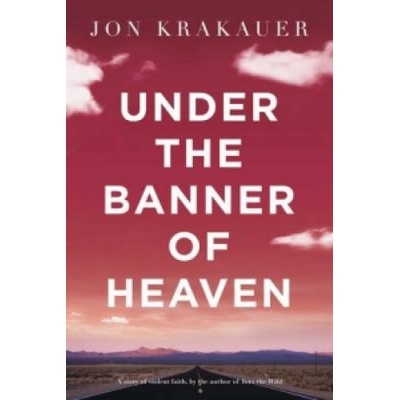 Under The Banner of Heaven