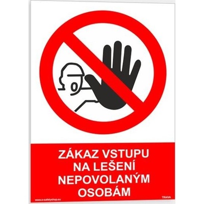 Traiva s.r.o Zákaz vstupu na lešení nepovolaným osobám Verze: Plast 148 x 210 mm (A5) tl. 0.5 mm - Kód: 09666