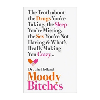 Moody Bitches