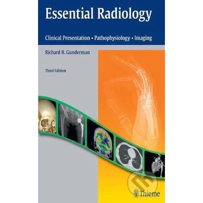 Essential Radiology - Richard B. Gunderman