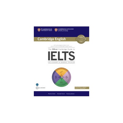 The Official Cambridge Guide to IELTS Pauline Cullen Amanda French