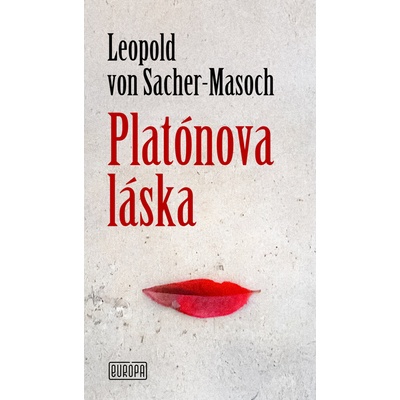 Platónova láska - Leopold von Sacher - Masoch