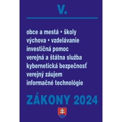 Zákony V / 2024 - Štátna a verejná správa, školy a obce