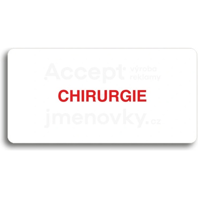 ACCEPT Piktogram CHIRURGIE - bílá tabulka - barevný tisk bez rámečku