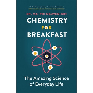 Chemistry for Breakfast | Mai Thi Nguyen-Kim (ISBN: 9781778401916)
