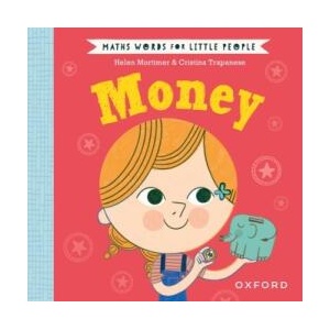 Maths Words for Little People: Money | Helen Mortimer (ISBN: 9780192783295)