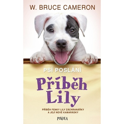 Psí poslání Příběh Lily