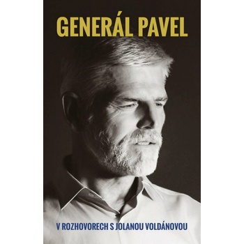 Generál Pavel v rozhovorech s Jolanou Voldánovou - Pavel Petr