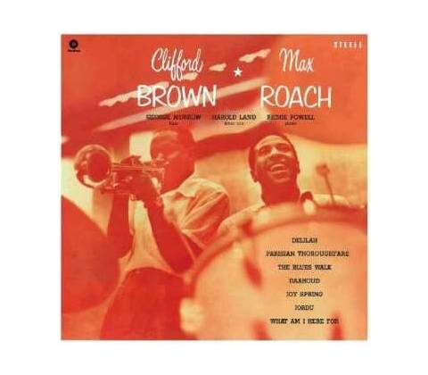 Clifford Brown Max Roach - Clifford Brown & Max Roach