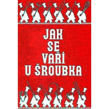 Jak se vaří u Šroubka