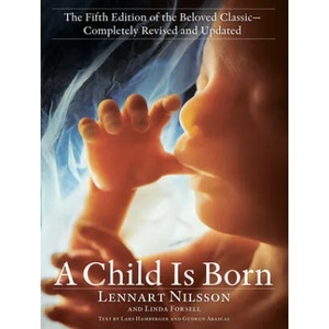 Child Is Born | Lennart Nilsson, Linda Forsell (ISBN: 9780593157961)