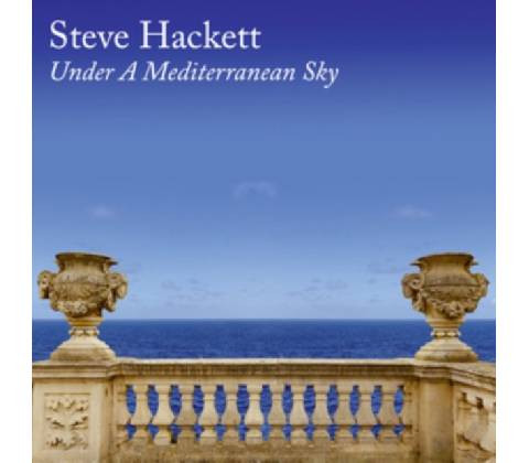 Under a Mediterranean Sky - Steve Hackett CD