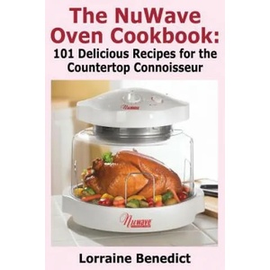 NuWave Oven Cookbook | Lorraine Benedict (2013)